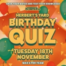 Herbert’s Yard Big Birthday Quiz 🎉