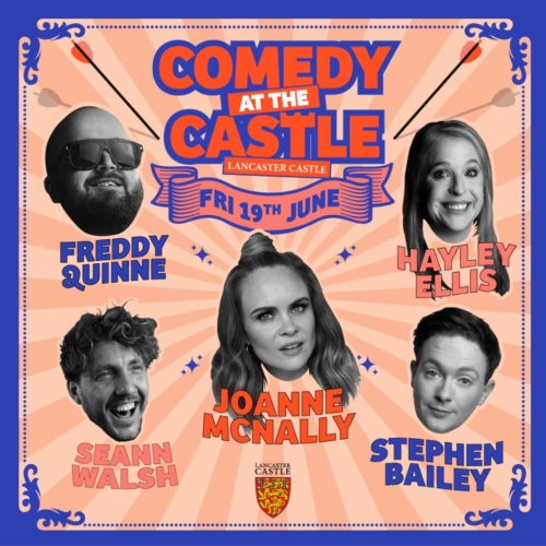 Comedy at the Castle: Lancaster Castle with Joanne McNally and more!