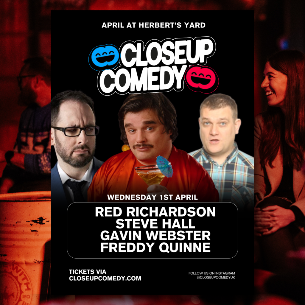 Closeup Comedy at Herbert’s Yard –  Red Richardson and more