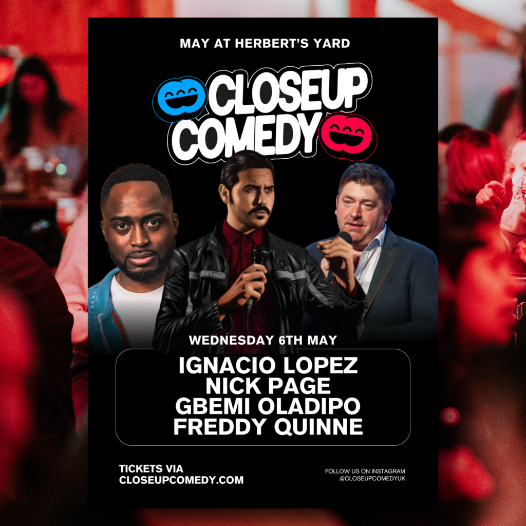 Closeup Comedy at Herbert’s Yard – IGNACIO LOPEZ and more