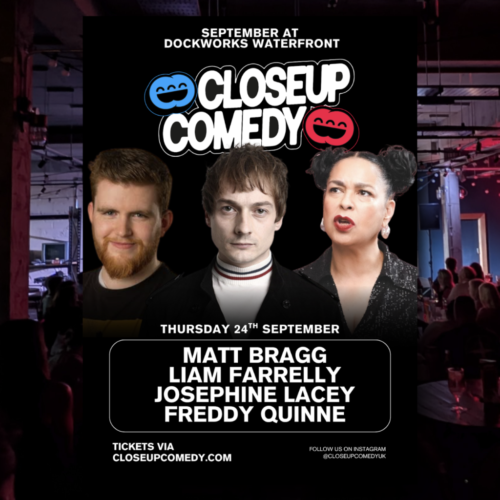 Closeup Comedy at Dockworks Waterfront – 24th September