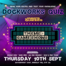 The Gameshow Quiz @ Dockworks