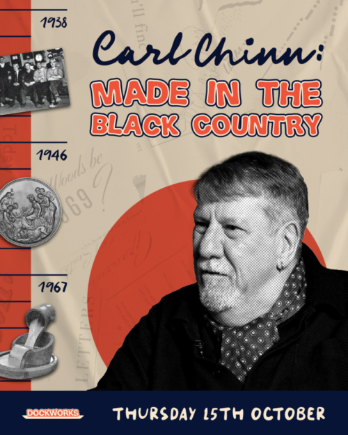 Carl Chinn: Made in the Black Country – Historical Talk